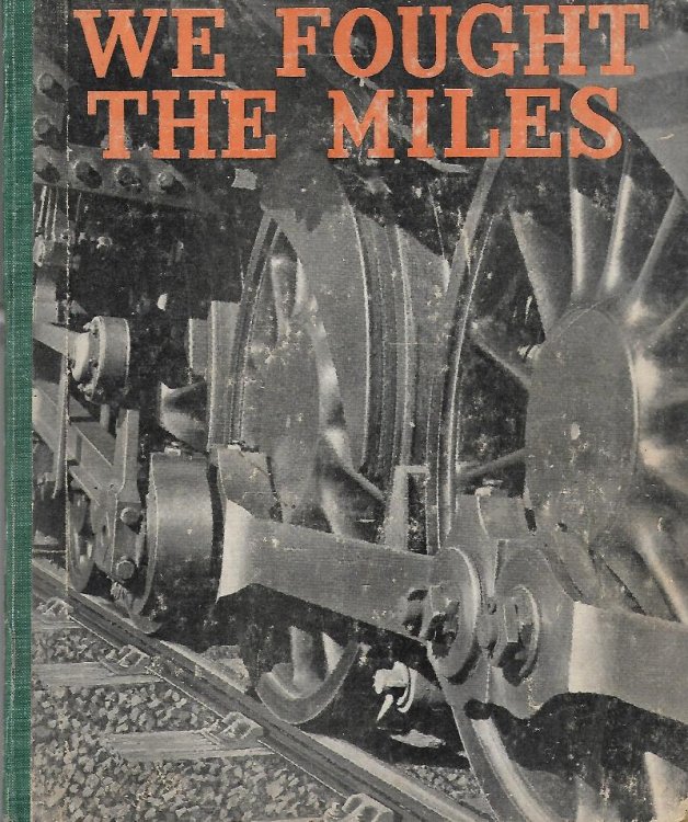 We Fought the Miles The History of the South African Railways at War