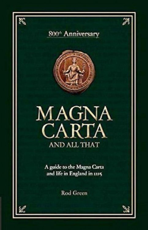 Magna Carta and All That : A Guide to Life in England in 1215