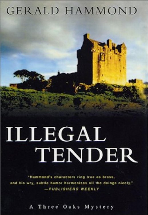 Illegal Tender : A Three Oaks Mystery