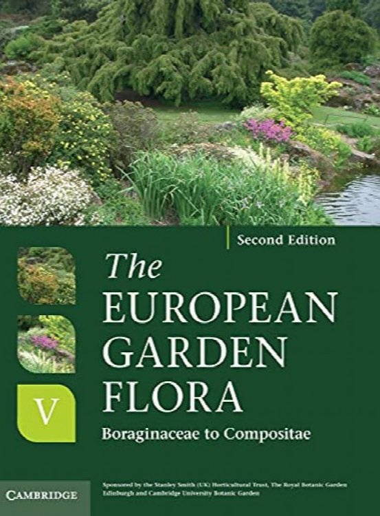 The European Garden Flora Flowering Plants: A Manual for the Identification of Plants Cultivated in Europe, Both Out-of-Doors and Under Glass (Volume 5)