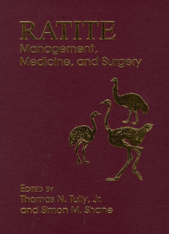 Ratite Management, Medicine and Surgery