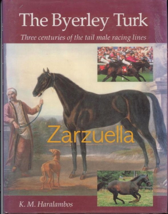 The Byerley Turk: Three Centuries of the Tail Male Racing Lines