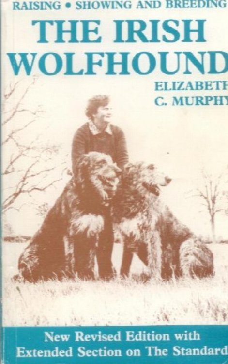 Raising, Showing and Breeding the Irish Wolfhound