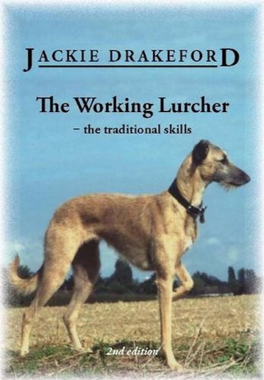 The Working Lurcher: the Traditional Skills