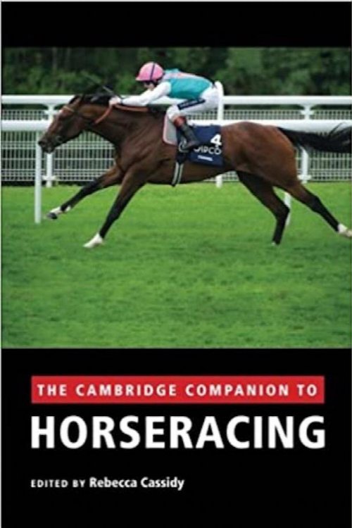 The Cambridge Companion to Horseracing