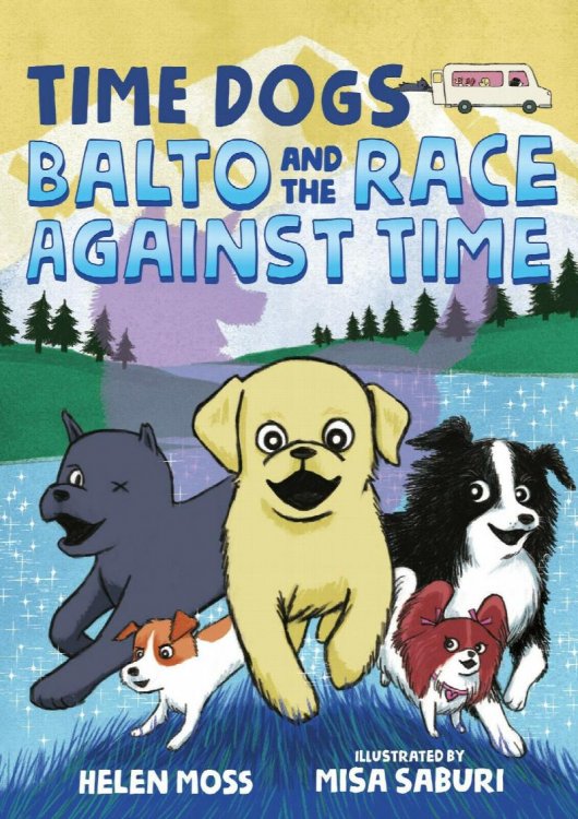 Time Dogs : Balto and the Race Against Time