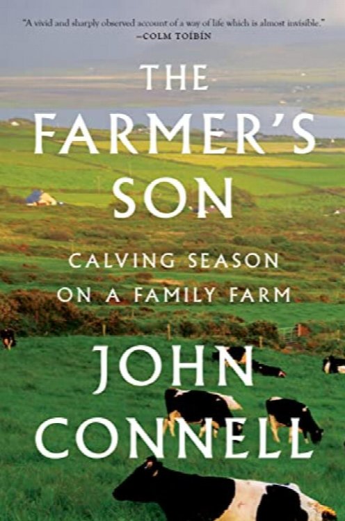 The Farmer's Son : Calving Season on a Family Farm