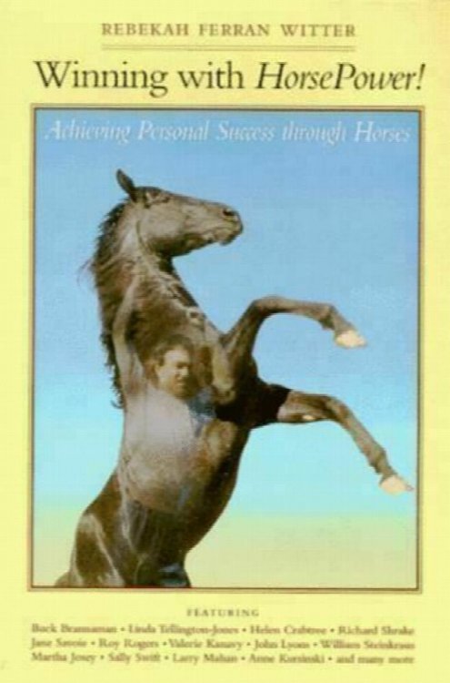 Winning With Horsepower : Personal Success Through Horses