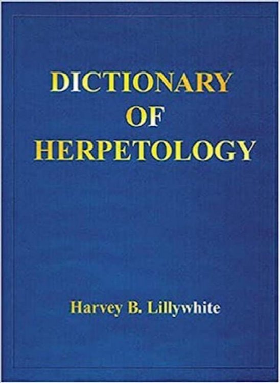 Dictionary of Herpetology