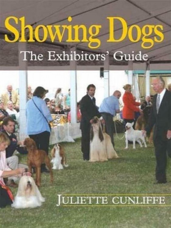 Showing Dogs : The Exhibitor's Guide