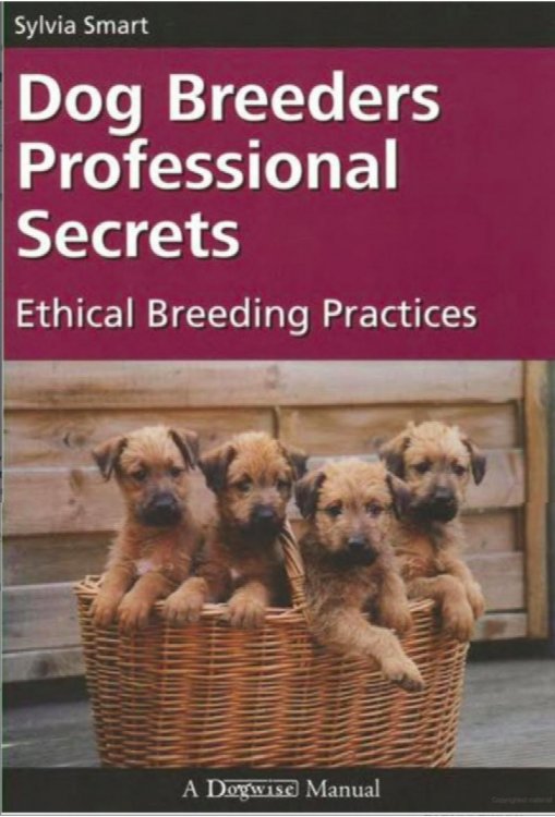 Dog Breeders Professional Secrets: Ethical Breeding Practices