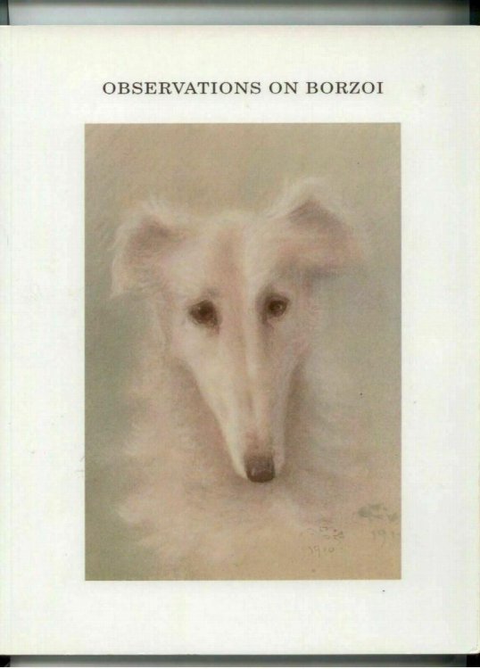 Observations on Borzoi Called in America Russian Wolfhounds in a Series of Letters to a Friend