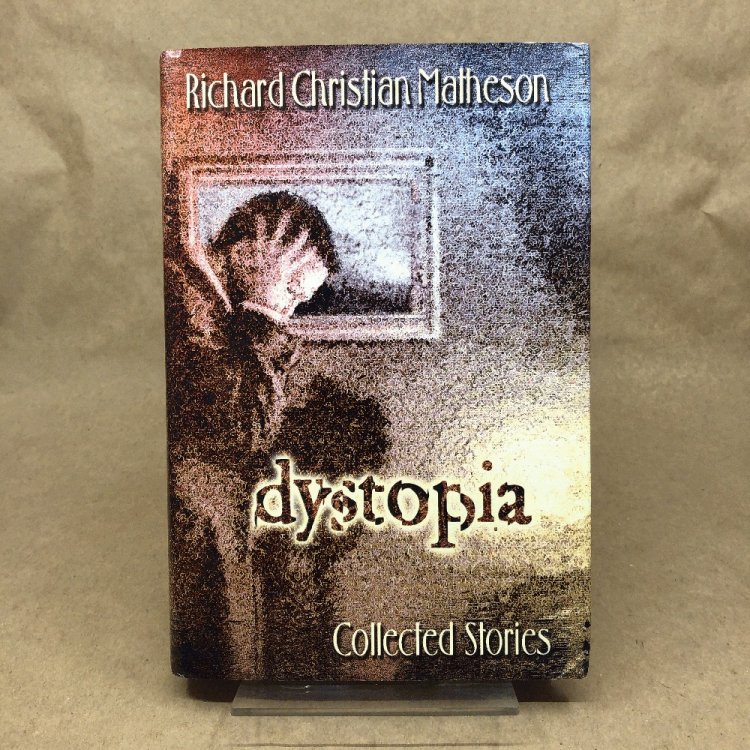 Dystopia: Collected Stories