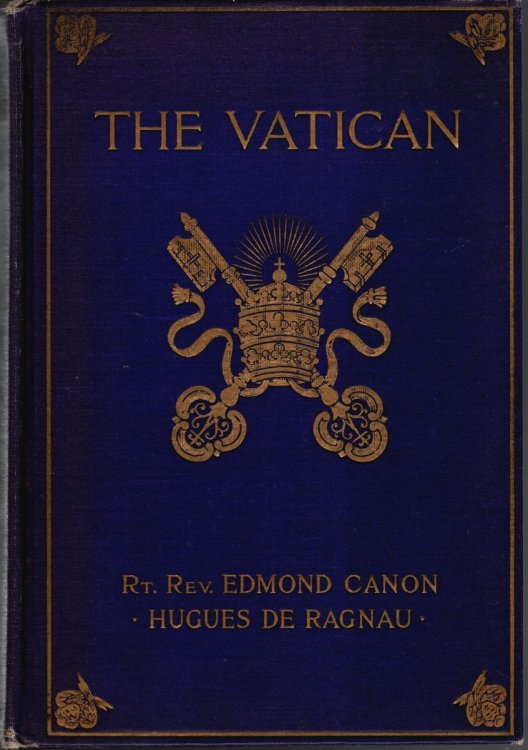 THE VATICAN The Center of Government of the Catholic World