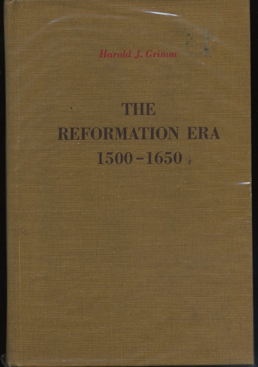 THE REFORMATION ERA 1500-1650 WITH A REVISED AND EXPANDED BIBLIOGRAPHY.