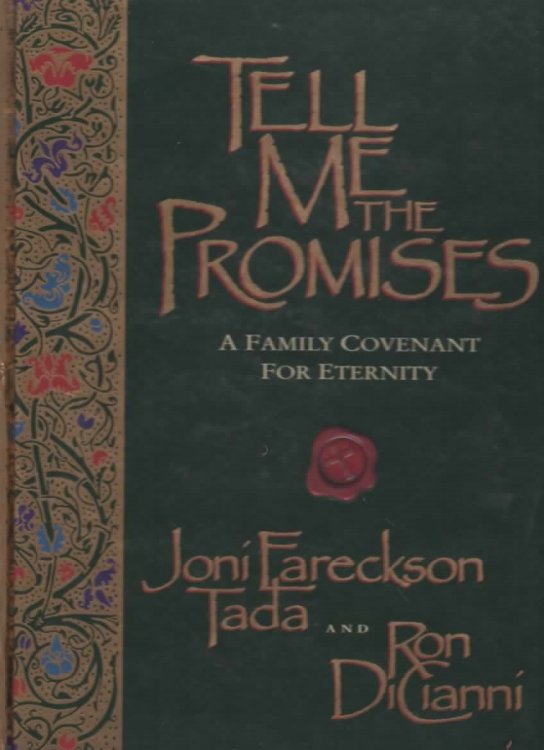 TELL ME THE PROMISES A Family Covenant for Eternity