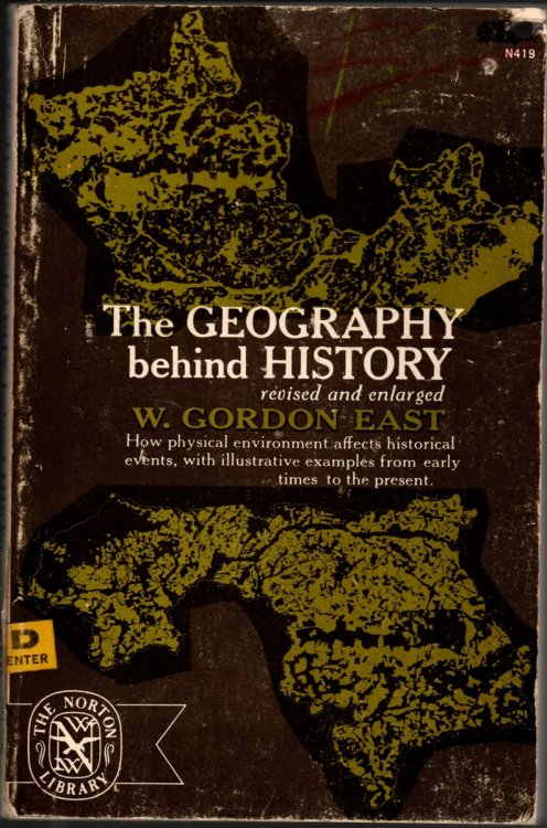 THE GEOGRAPHY BEHIND HISTORY
