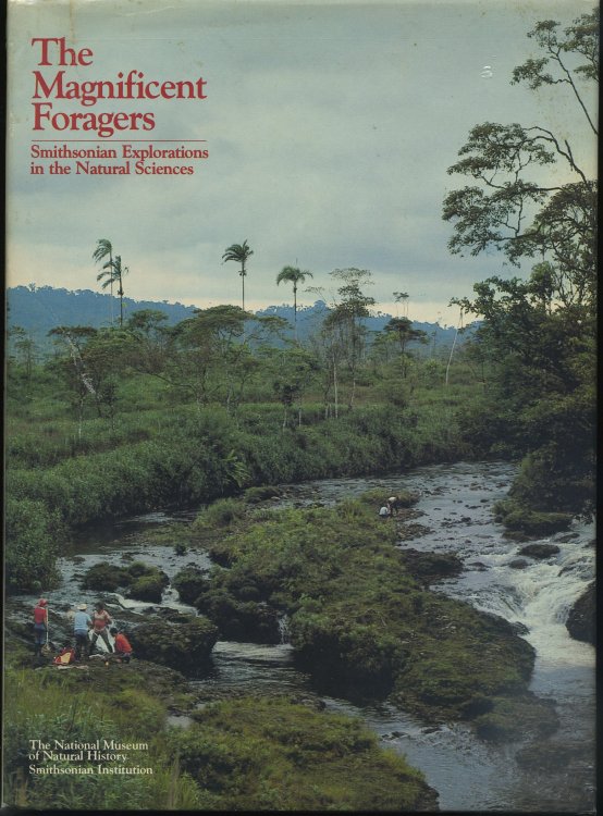 MAGNIFICENT FORAGERS Smithsonian Explorations in the Natural Sciences