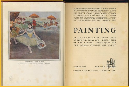PAINTING An Aid to the Fuller Appreciation of Fine Paintings and a Description of the Various Techniques for the Layman, Student and Artist