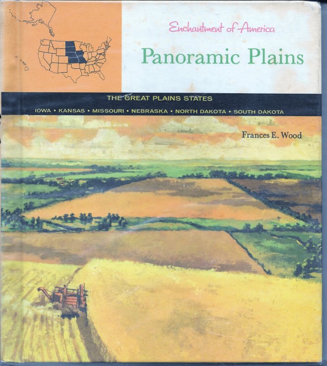 ENCHANTMENT OF AMERICA: PANORAMIC PLAINS.