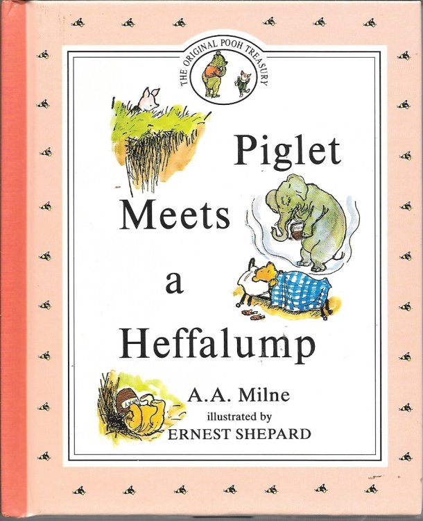 PIGLET MEETS A HEFFALUMP.