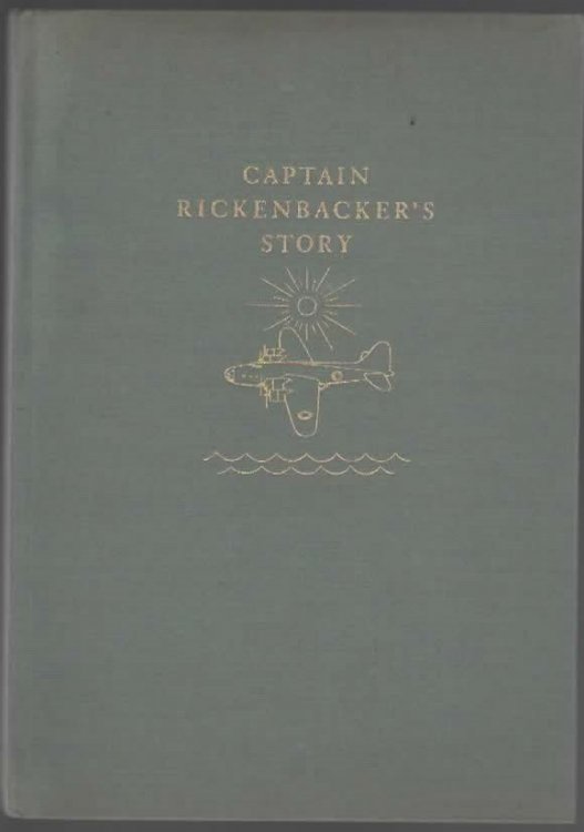 CAPTAIN RICKENBACKER'S STORY OF THE ORDEAL AND RESCUE OF HIMSELF AND THE MEN WITH HIM: AS TOLD TO THE PRESS ON DECEMBER 19, 1942.