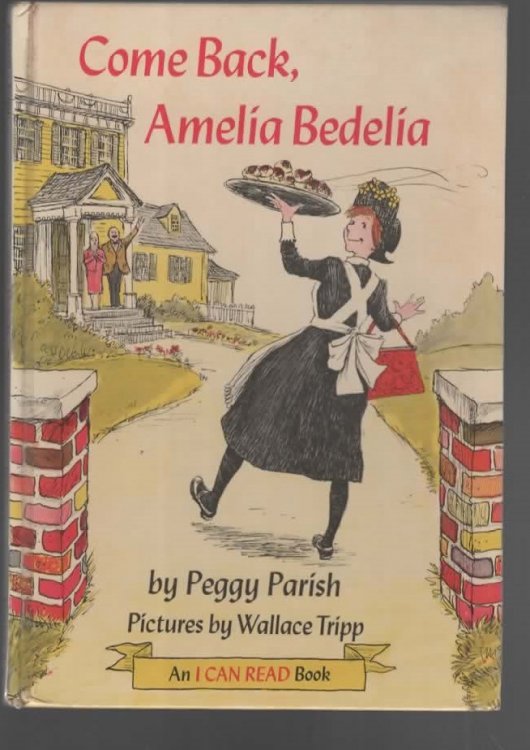 COME BACK AMELIA BEDELIA AN I CAN READ
