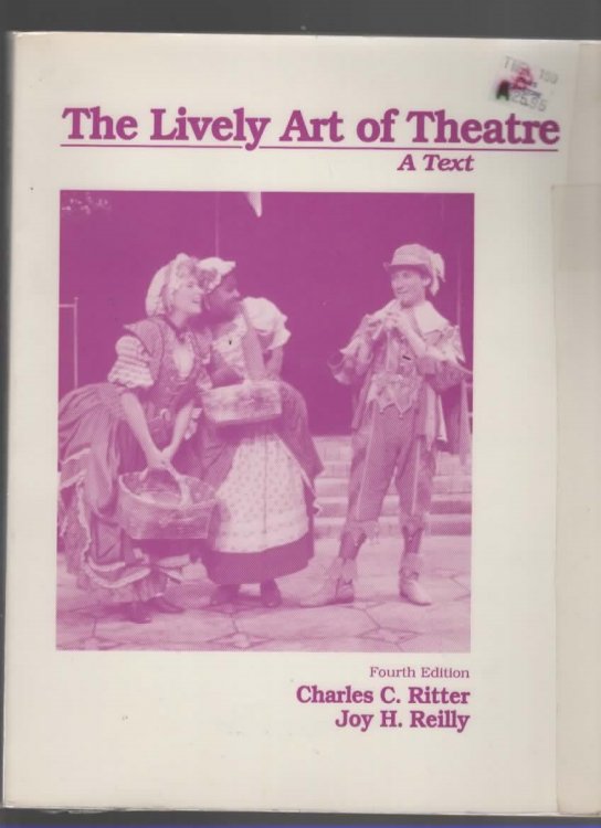 THE LIVELY ART OF THEATRE A Text