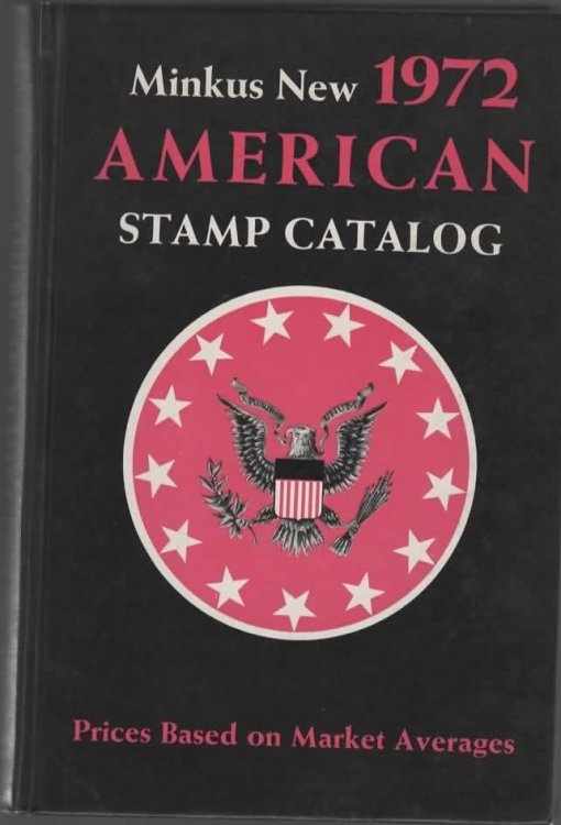 MINKUS NEW AMERICAN STAMP CATALOG 1972 EDITION.