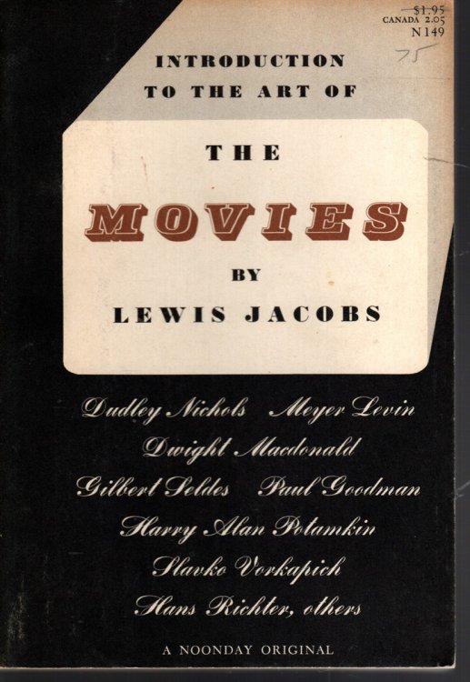 INTRODUCTION TO THE ART OF THE MOVIES An Anothology of Ideas on the Nature of Movie Art