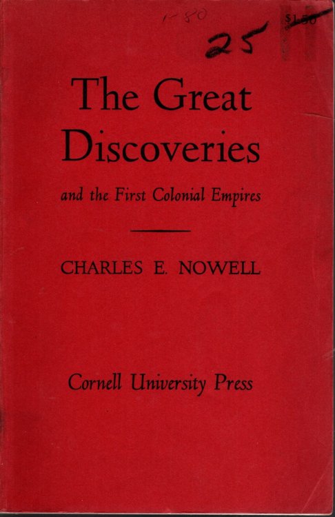 THE GREAT DISCOVERIES And the First Colonial Empires