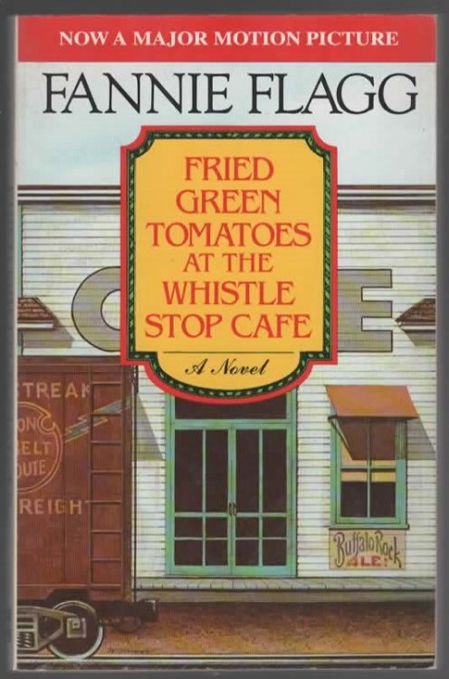 FRIED GREEN TOMATOES AT THE WHISTLE STOP CAFE