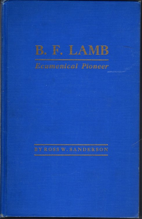B. F. LAMB Ecumenical Pioneer