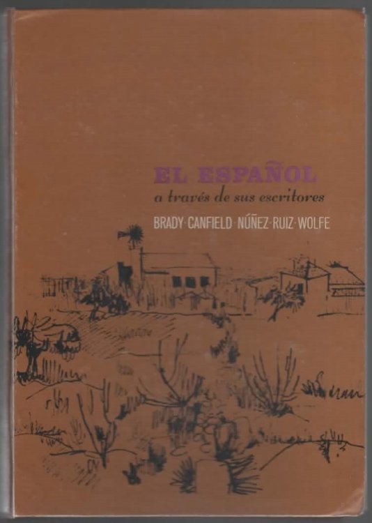 EL ESPANOL A TRAVES DE SUS ESCRITORES: REPASO DE GRAMATICA