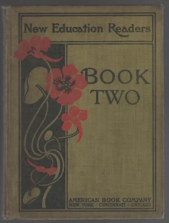 NEW EDUCATION READERS A Synthetic and Phonic Word Method: Book Two: Development of Vowels