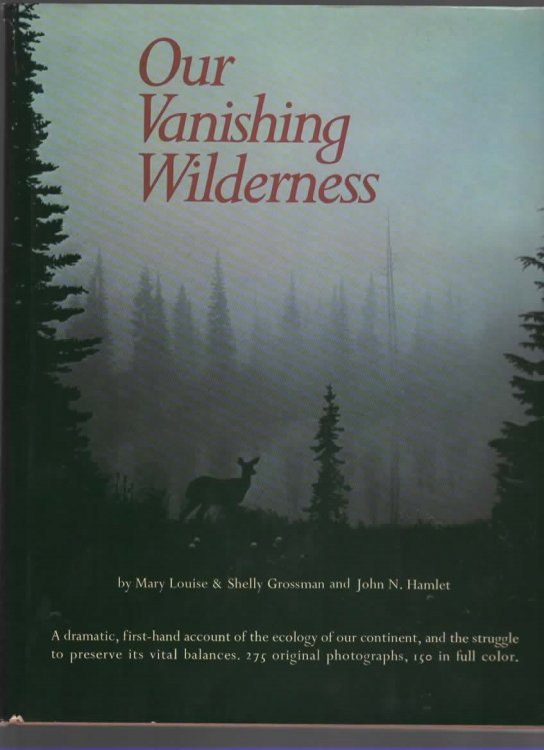 OUR VANISHING WILDERNESS.