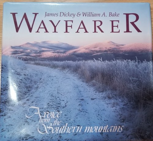 WAYFARER A VOICE FROM THE SOUTHERN MOUNTAINS.