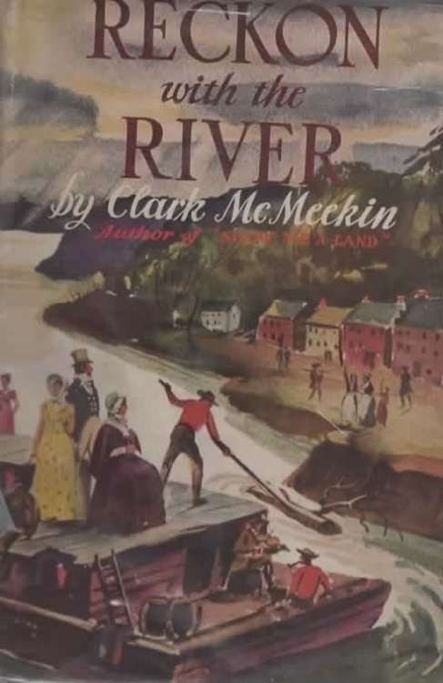 RECKON WITH THE RIVER.