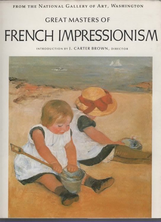 GREAT MASTERS OF FRENCH IMPRESSIONISM.