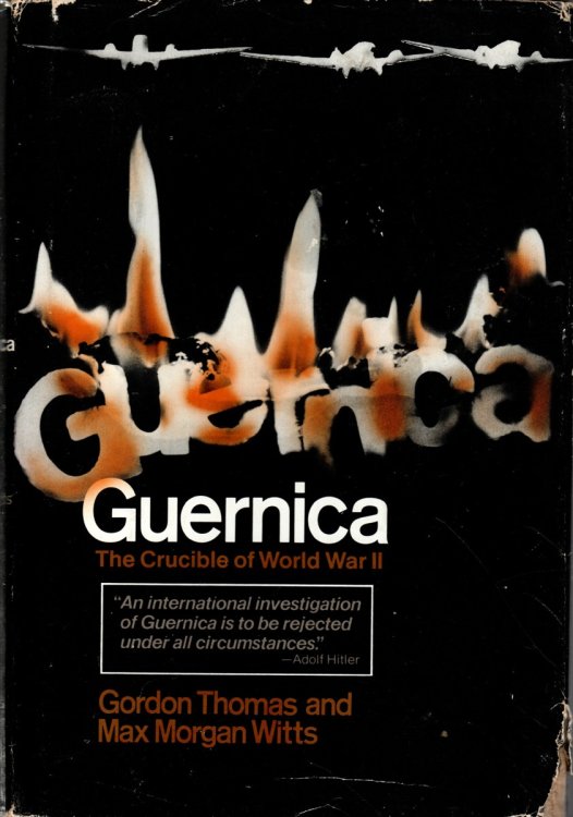 GUERNICA, THE CRUCIBLE OF WORLD WAR II