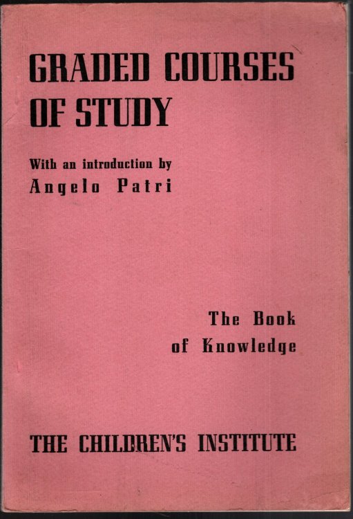 GRADED COURSES OF STUDY AS GIVEN IN THE SCHOOLS
