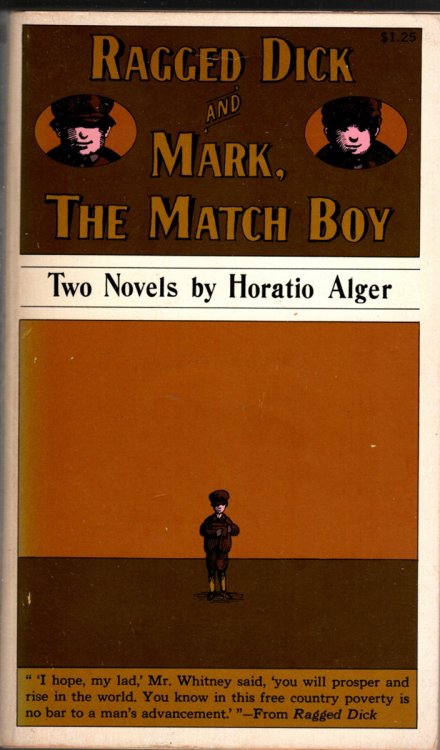 RAGGED DICK AND MARK, THE MATCH BOY Two Novels by Heratio Alger