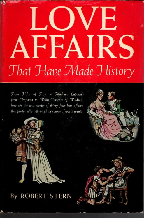 LOVE AFFAIRS THAT HAVE MADE HISTORY