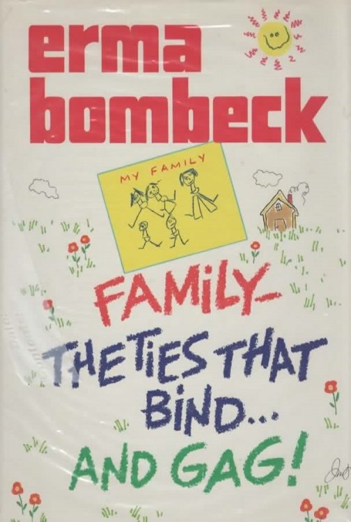 FAMILY: THE TIES THAT BIND AND GAG!