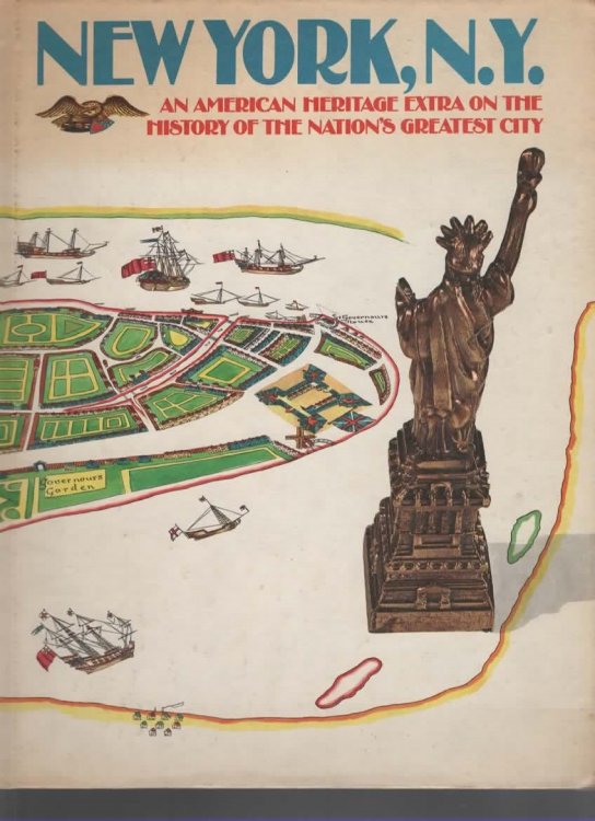 NEW YORK, N.Y. : AN AMERICAN HERITAGE EXTRA ON THE HISTORY OF THE NATION'S GREATEST CITY