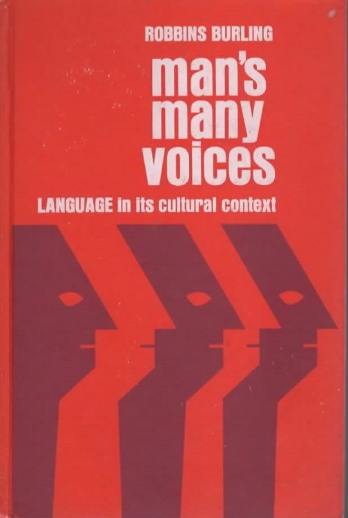 MAN'S MANY VOICES: LANGUAGE IN ITS CULTURAL CONTEXT.