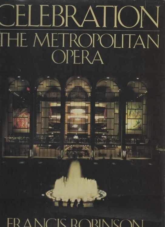 CELEBRATION The Metropolitan Opera