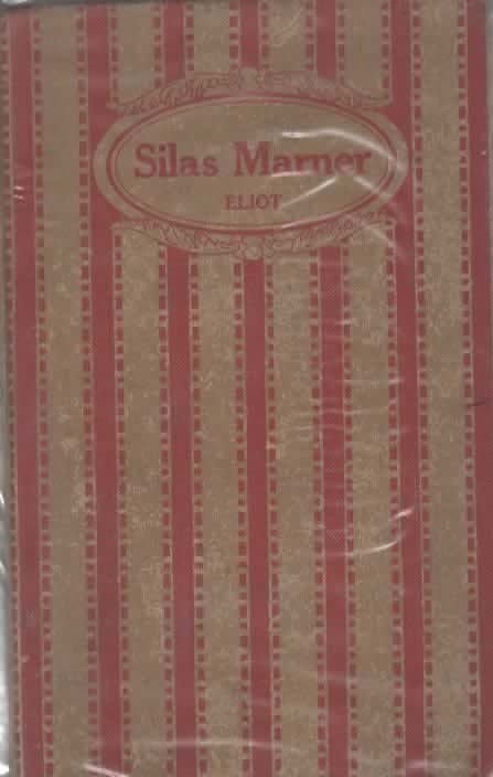 SILAS MARNER: THE WEAVER OF RAVELOE