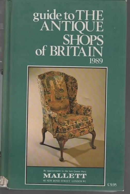 GUIDE TO THE ANTIQUE SHOPS OF BRITAIN 1989