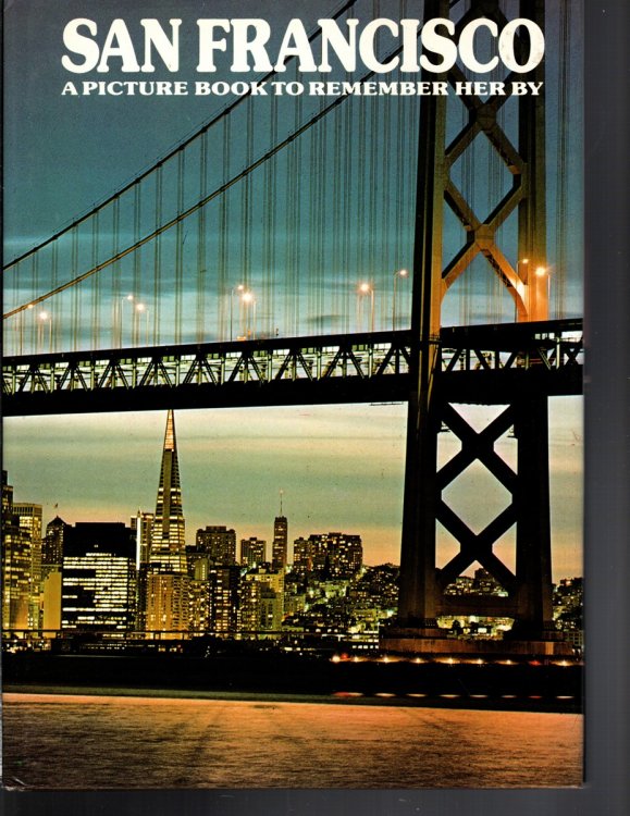 Image for SAN FRANCISCO A Picture Book to Remember Her By SAN FRANCISCO A Picture Book to Remember Her By